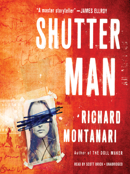 Title details for Shutter Man by Richard Montanari - Available